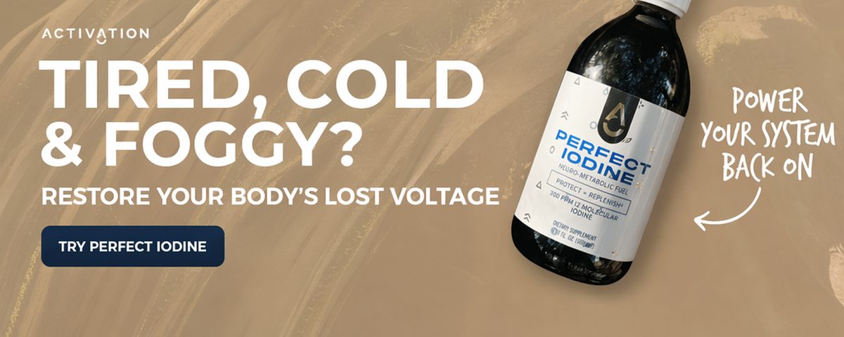 Perfect Iodine — Tired, cold & foggy? Power your system back on